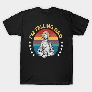 I'm Telling Dad Retro Vintage Religious Christian Jesus T-Shirt